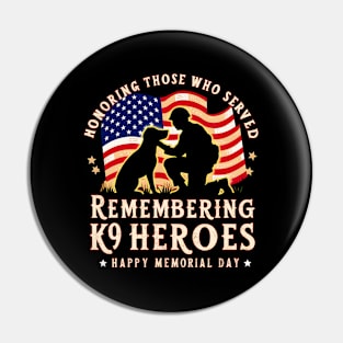 Honoring those who served . Remembering k9 Heroes Happy Memorial day |  Veteran lover gifts Pin