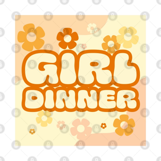 Tiktok Girl Dinner Meme Retro Themed Flower Power by Owlhana