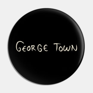 George Town Pin