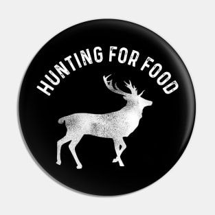 Hunting For Food Pin