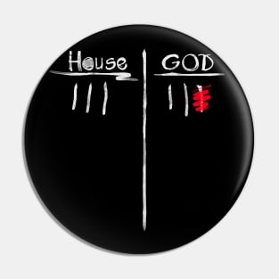 House vs God (Dark ver.) Pin