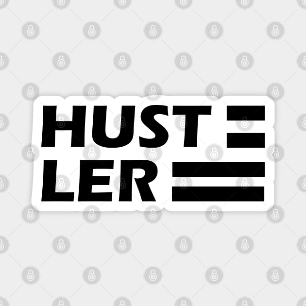 Hustler Magnet by KC Happy Shop