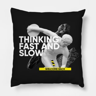 Thinking fast and slow - Welcome back Pillow