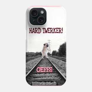 0EFFS Twerking Hard Phone Case