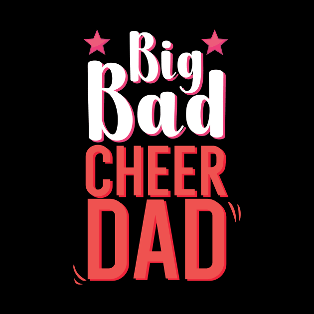 Big Bad Cheer Dad by maxcode