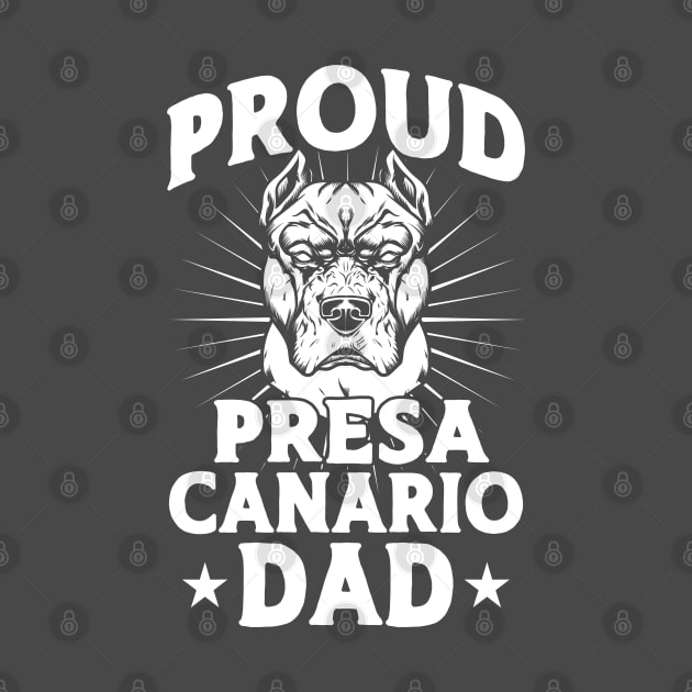 Proud Presa Canario Dad Dog Lover Presa Canario by Toeffishirts