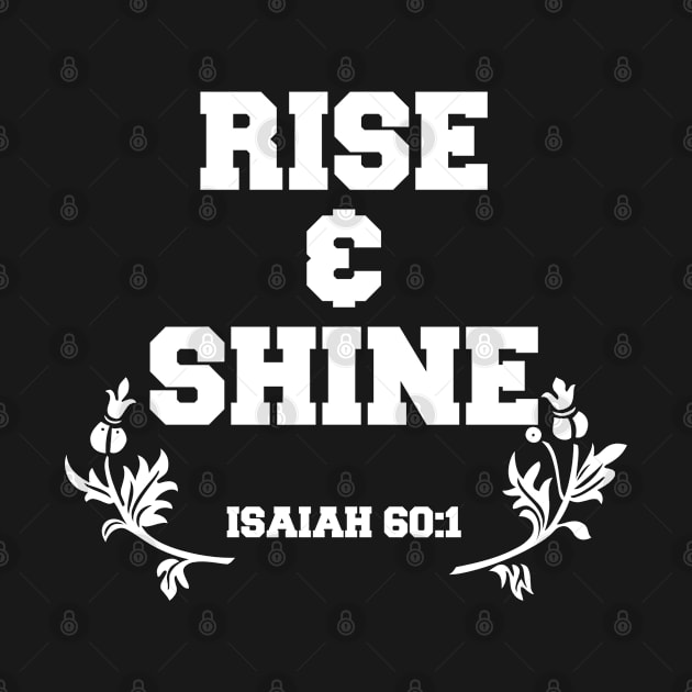 Rise And Shine Bible Verse Scripture by GraceFieldPrints