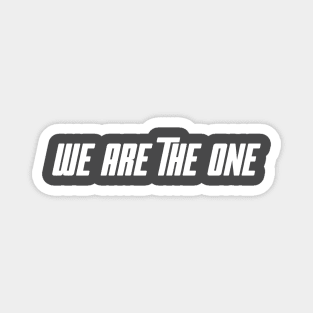 We Are The One Magnet