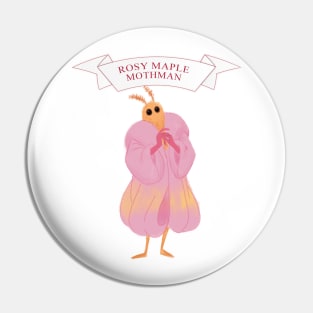 rosy maple mothman Pin