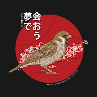 Japanese Birds "see you in a dream" t-shirt T-Shirt