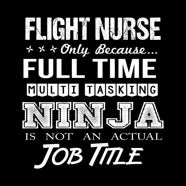 Flight Nurse - Multitasking Ninja by connieramonaa