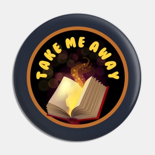 Take me away Pin