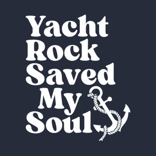 Yacht Rock Saves T-Shirt