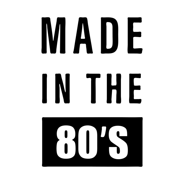 made in the 80s by The Tee Tree