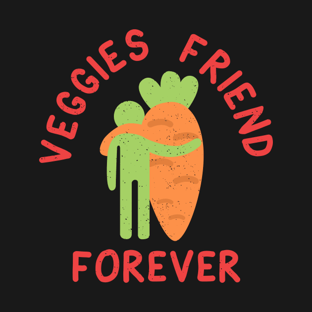 Veggies friend  - vegan is life a bit humor by teemarket