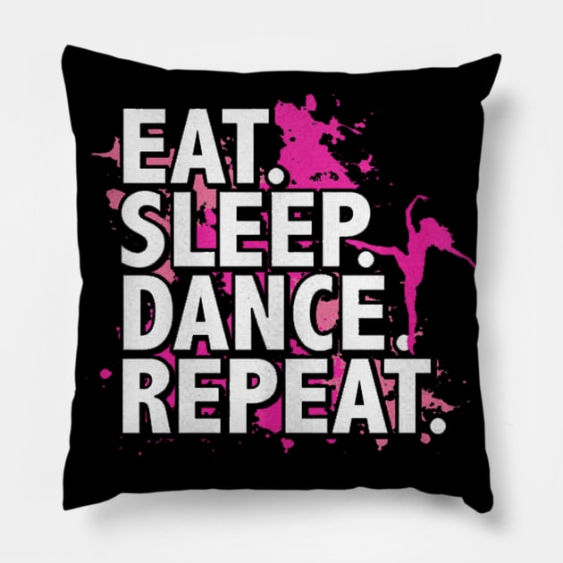 eat sleep dance repeat Pillow by kiwodesign