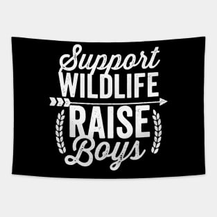 Support Wildlife Raise Boys White Text Tapestry