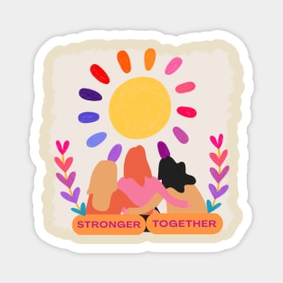 Stronger together Magnet