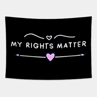 My Rights Matter Tapestry