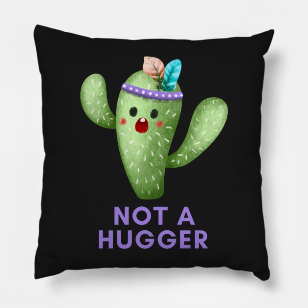 NOT A HUGGER Funny Cactus Pillow by gronly