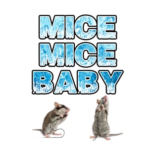 MICE MICE BABY T-Shirt