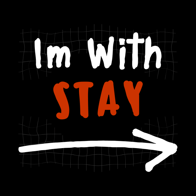 Im With STAY! by wennstore