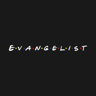 Evangelist T-Shirt