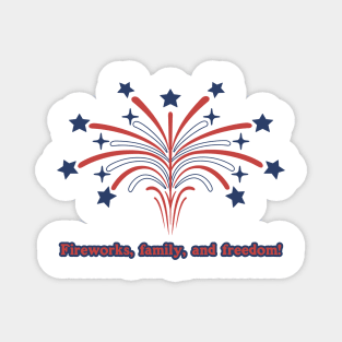 4th July Fireworks Family and Freedom! Magnet