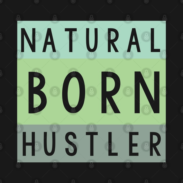 Natural born hustler by SamridhiVerma18