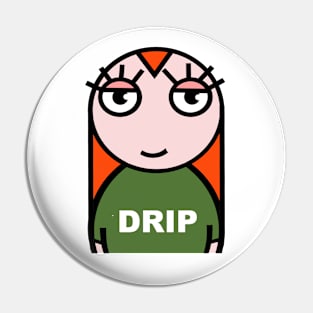 Drip Pin