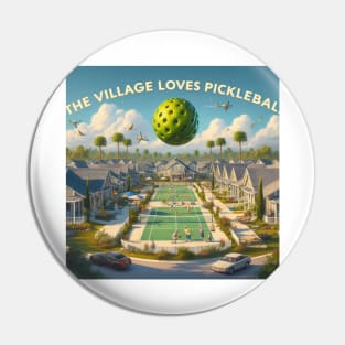 Pickleball The Village 002 Shirt Pin