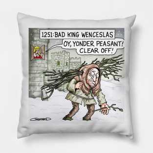 Bad King Wenceslas Pillow