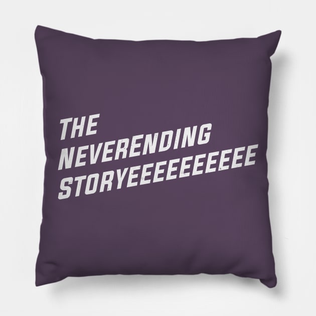 The NeverEnding Storyeeeeeeeeee Pillow by MonkeyColada