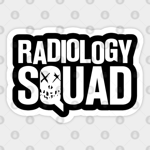 Radiology Squad Radiologist Radiographer - Radiology - Sticker | TeePublic