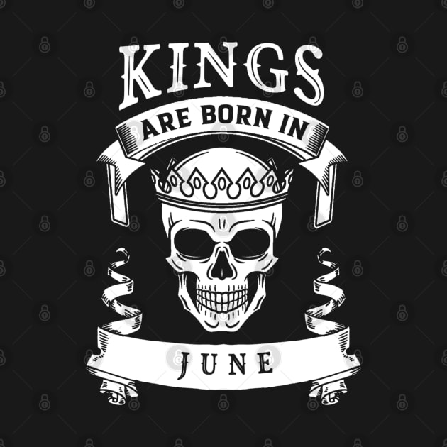 Kings Are Born In June by BambooBox