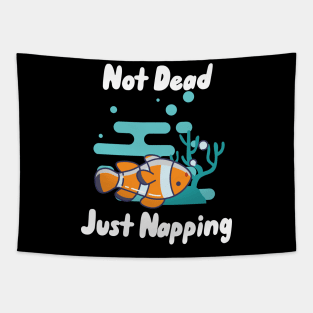 Not Dead Just Napping Tapestry