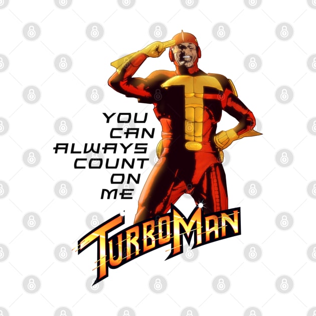 Turbo Man by natearmbruster