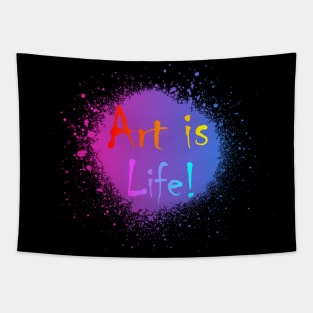 ART IS LIFE Tapestry