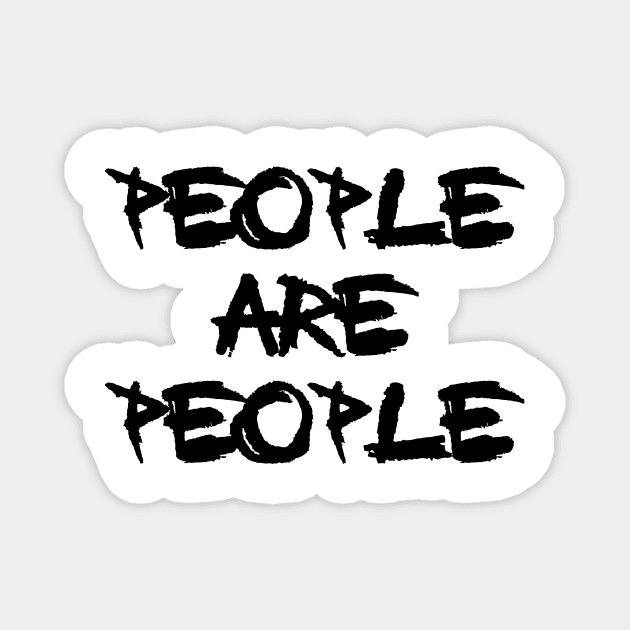 People Are People Magnet by studioshrug