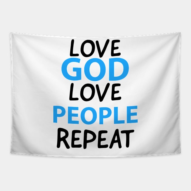 Love God Love People Repeat Motivational Christian Quote Tapestry by Happy - Design