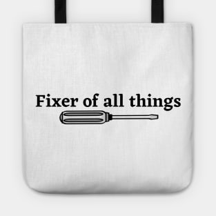 Fixer of all things | Funny dad Tote