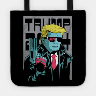 Trumpinator 2024 Ill Be Back Donald Trump 2024 Tote