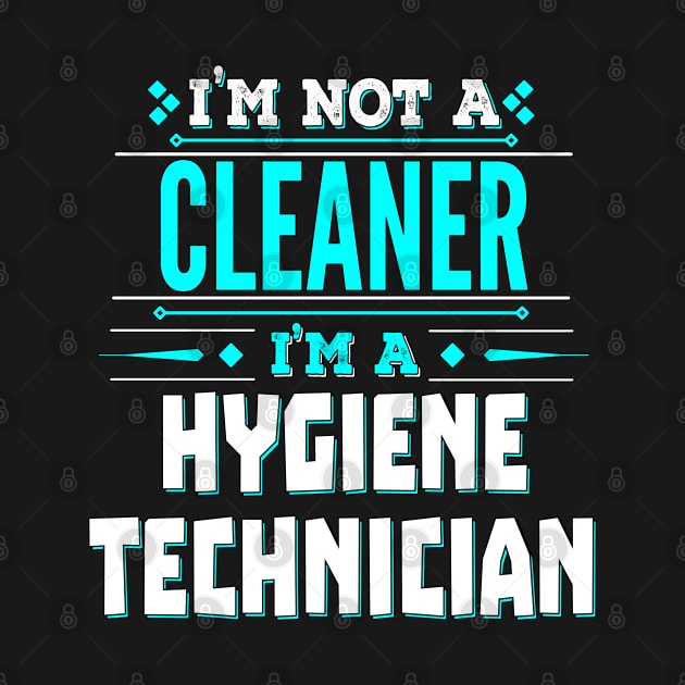 Cleaner Funny job Title -Hygiene Technician by Ashley-Bee