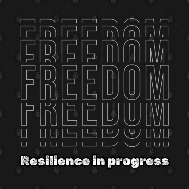 FREEDOM. Resilience in progress by UnCoverDesign