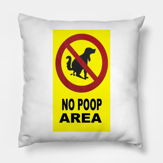 No Dog Poop Pillow by VIVJODI