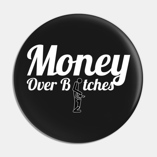 MONEY OVER BITCHES Pin by dopeazzgraphics