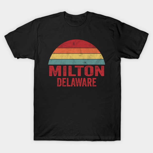 Discover Vintage Retro Milton Delaware - Milton Delaware - T-Shirt