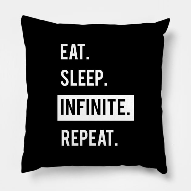 EAT. SLEEP. INFINITE. REPEAT. KPOP. Pillow by familycuteycom