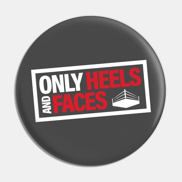 Only Heels And Faces Logo Pin by Only Heels And Faces