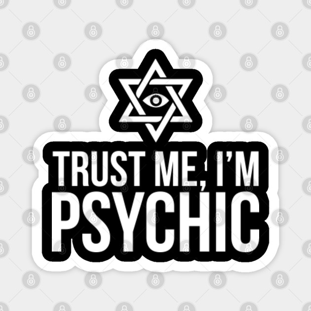 Funny Psychic T Shirt Fortune Teller Humor Sarcastic Magnet Teepublic